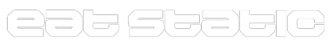 Eat Static